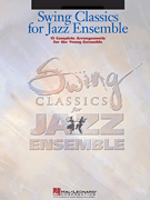 Swing Classics for Jazz Ensemble Jazz Ensemble Collections sheet music cover